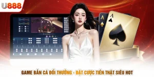 Game Bắn Cá Đổi Thưởng - Đặt Cược Tiền Thật Siêu Hot